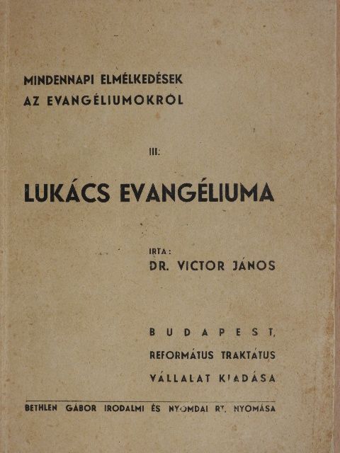 Dr. Victor János - Lukács evangéliuma [antikvár]
