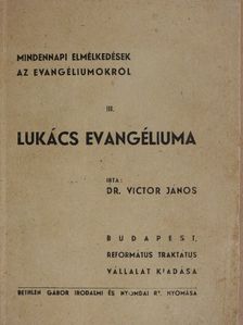 Dr. Victor János - Lukács evangéliuma [antikvár]