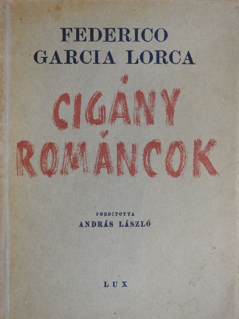 Federico Garcia Lorca - Cigány románcok [antikvár]