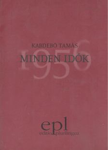 KABDEBÓ TAMÁS - Minden idők [antikvár]