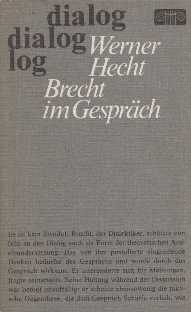 Werner Hecht - Brecht im Gespräch - Diskussionen und Dialoge [antikvár]