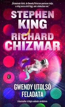 Stephen King-Richard Chizmar - Gwendy utolsó feladata