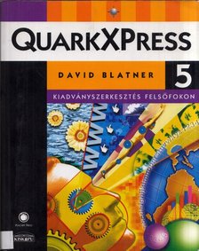 David Blatner - QuarkXPress 5 I. kötet [antikvár]