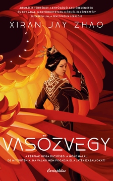 Xiran Jay Zhao - Vasözvegy [eKönyv: epub, mobi]