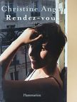 Christine Angot - Rendez-vous [antikvár]