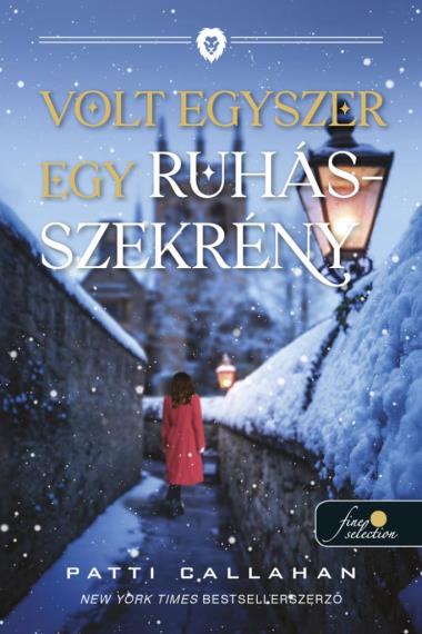 Patti Callahan - Volt egyszer egy ruhásszekrény