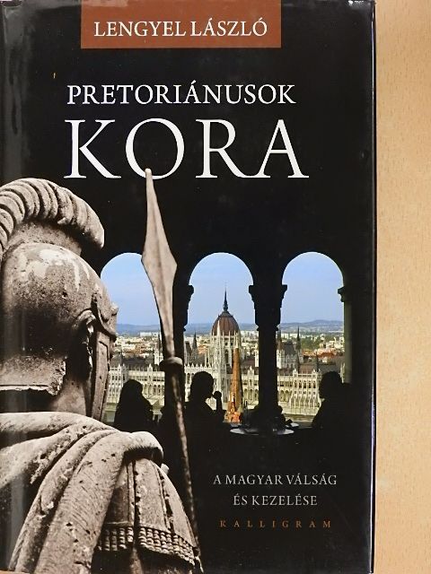 Lengyel László - Pretoriánusok kora [antikvár]