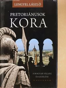 Lengyel László - Pretoriánusok kora [antikvár]