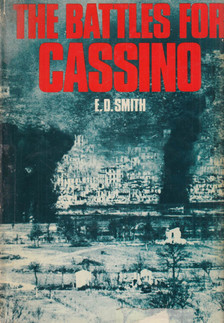 E.D. Smith - The Battles for Cassino [antikvár]