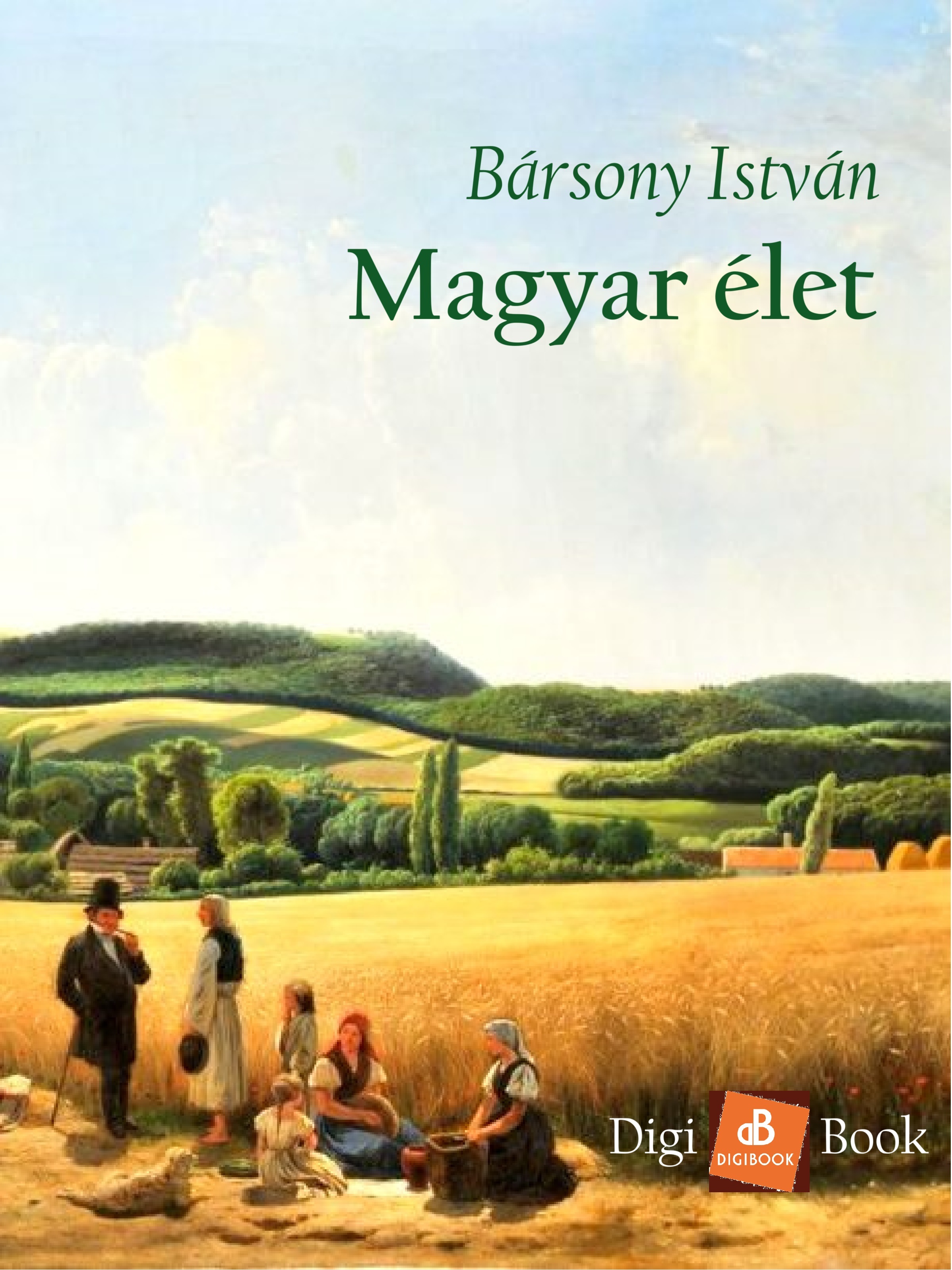 BÁRSONY ISTVÁN - Magyar élet [eKönyv: epub, mobi]