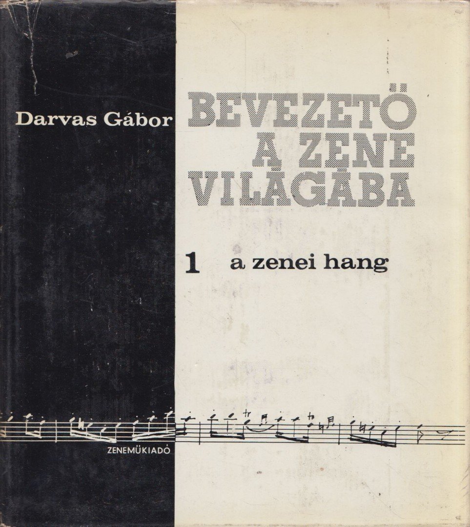 DARVAS GÁBOR - A zenei hang [antikvár]