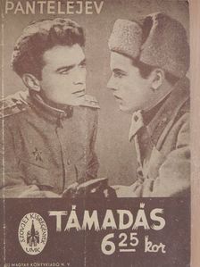 Pantelejev - Támadás 6.25-kor [antikvár]