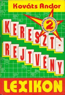 Kováts Andor - Keresztrejtvény lexikon 2. [antikvár]
