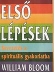 William Bloom - Első lépések [antikvár]