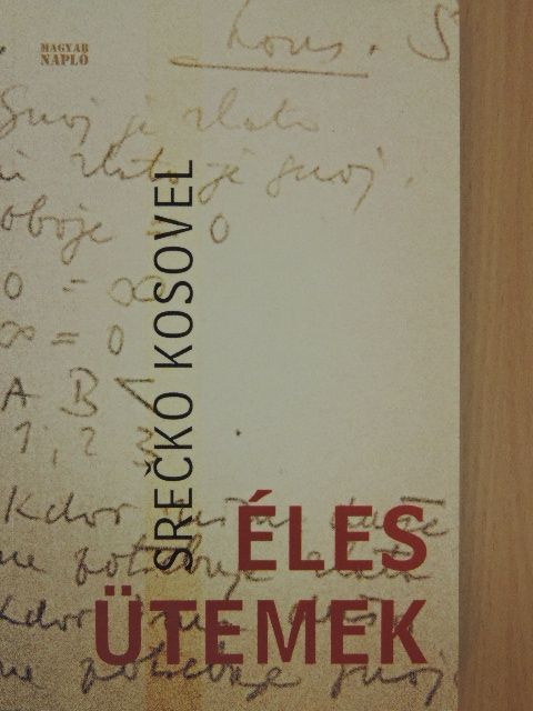 Srecko Kosovel - Éles ütemek [antikvár]