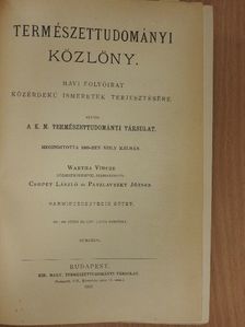 Bíró Lajos - Természettudományi Közlöny 1902. január-december/Pótfüzetek a Természettudományi Közlönyhöz 1902. január-december [antikvár]