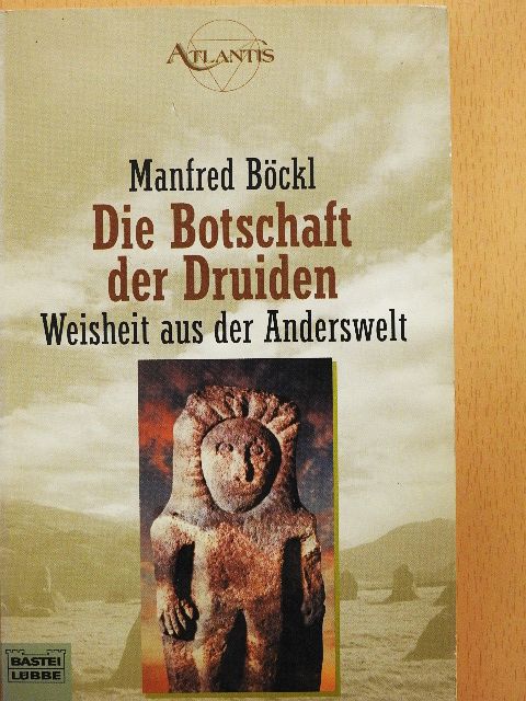 Manfred Böckl - Die Botschaft der Druiden [antikvár]