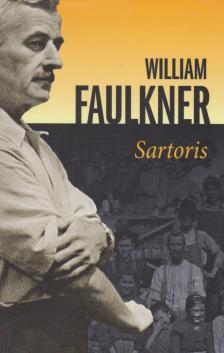 William Faulkner - Sartoris [antikvár]