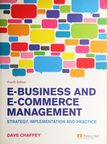 Dave Chaffey - E-Business and E-Commerce Management [antikvár]