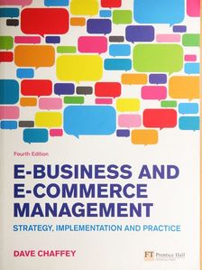 Dave Chaffey - E-Business and E-Commerce Management [antikvár]