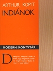 Arthur Kopit - Indiánok [antikvár]