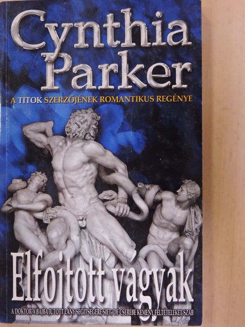 Cynthia Parker - Elfojtott vágyak [antikvár]