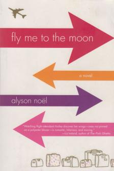 Alyson Noël - Fly Me to the Moon [antikvár]