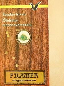 Bogdán István - Őfelsége magánnyomozója [antikvár]