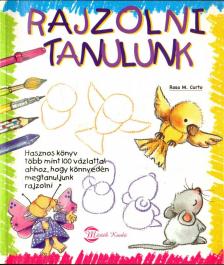 Curto, Rosa M. - Rajzolni tanulunk [antikvár]