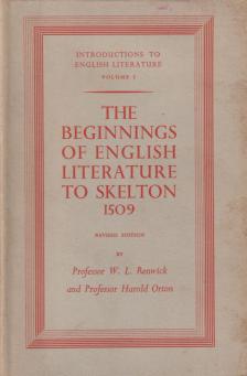 W. L. Renwick, Harold Orton - The Beginnings of English Literature to Skelton [antikvár]