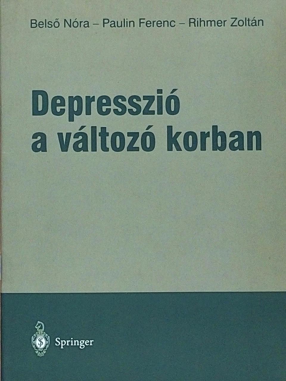 Belső Nóra - Depresszió a változó korban [antikvár]