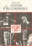 JACOBS, MICHAEL - Fejezetek a jazz történetéből [antikvár]