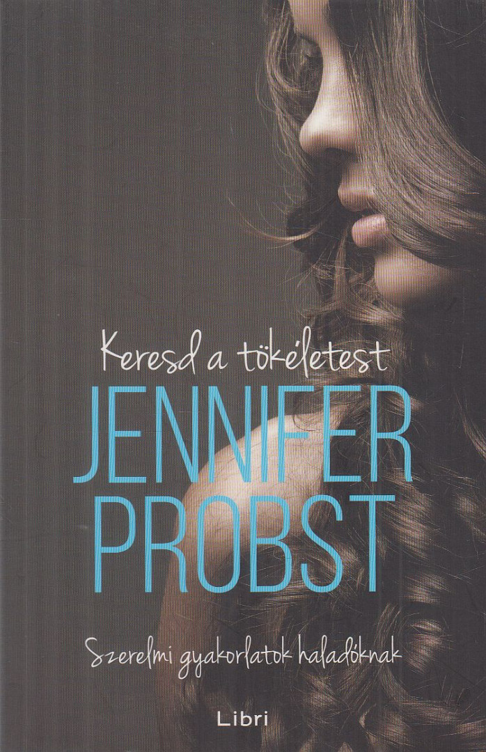 Jennifer Probst - Keresd a tökéletest [antikvár]