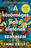 Emma Knight - A közönséges polip életének szakaszai [eKönyv: epub, mobi]