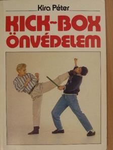 Kira Péter - Kick-box önvédelem [antikvár]
