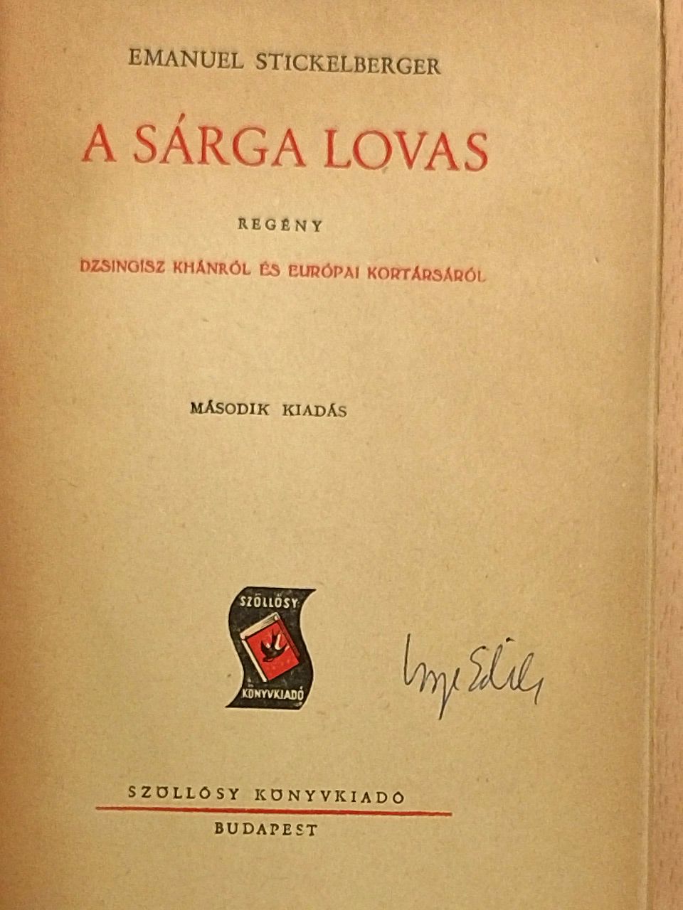 Emanuel Stickelberger - A sárga lovas [antikvár]