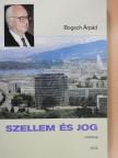 Bogsch Árpád - Szellem és jog [antikvár]