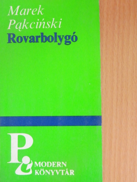 Marek Pakcinski - Rovarbolygó [antikvár]