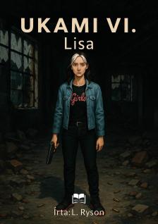 Ryson L. - Ukami VI. - Lisa [eKönyv: epub, mobi]
