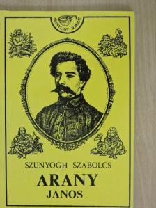 Szunyogh Szabolcs - Arany János [antikvár]