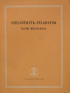 Hódi Endre - Szélsőérték-feladatok elemi megoldása [antikvár]