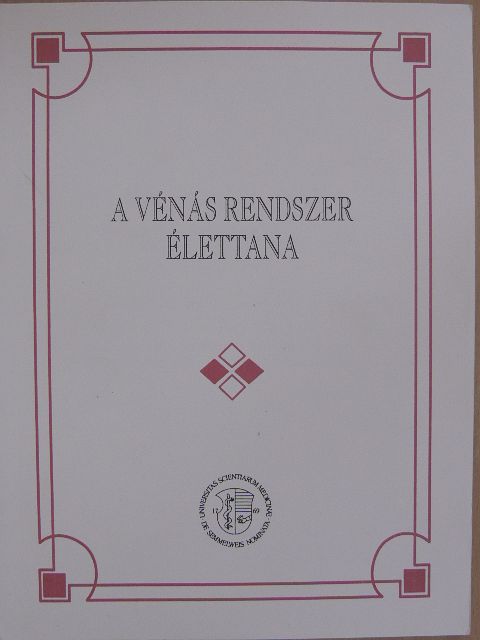 Dr. Monos Emil - A vénás rendszer élettana [antikvár]
