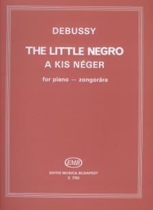 DEBUSSY - A KIS NÉGER (THE LITTLE NEGRO) ZONGORÁRA