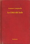 Tommaso Campanella - La Citta del Sole [eKönyv: epub, mobi]