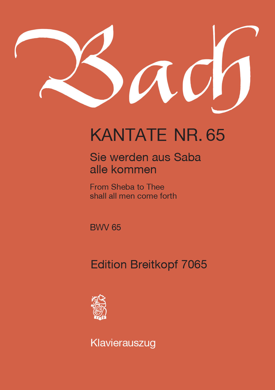 J. S. Bach - KANTATE NR.65 - SIE WERDEN AUS SABA ALLE KOMMEN BWV 65. KLAVEIRAUSZUG