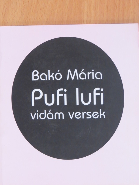 Bakó Mária - Pufi lufi [antikvár]