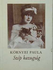 Környei Paula - Szép hazugság [antikvár]
