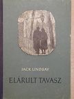 Jack Lindsay - Elárult tavasz [antikvár]