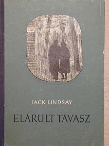 Jack Lindsay - Elárult tavasz [antikvár]