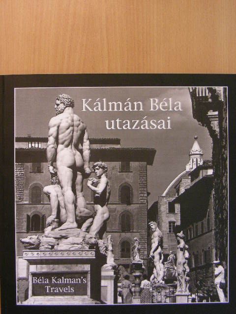 Kálmán Béla - Kálmán Béla utazásai [antikvár]